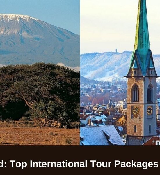 Explore the World: Top International Tour Packages for Every Budget